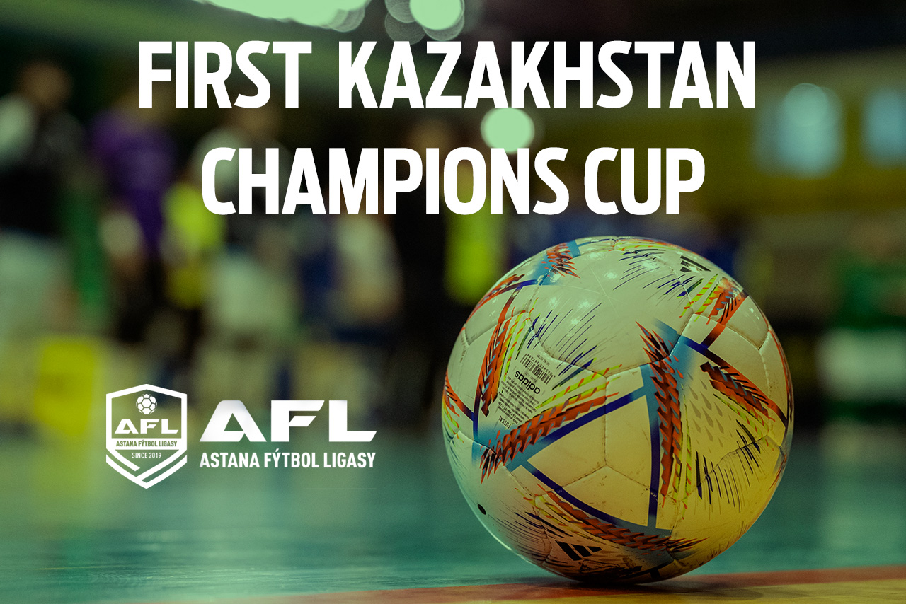 1ST KAZAKHSTAN CHAMPIONS CUP